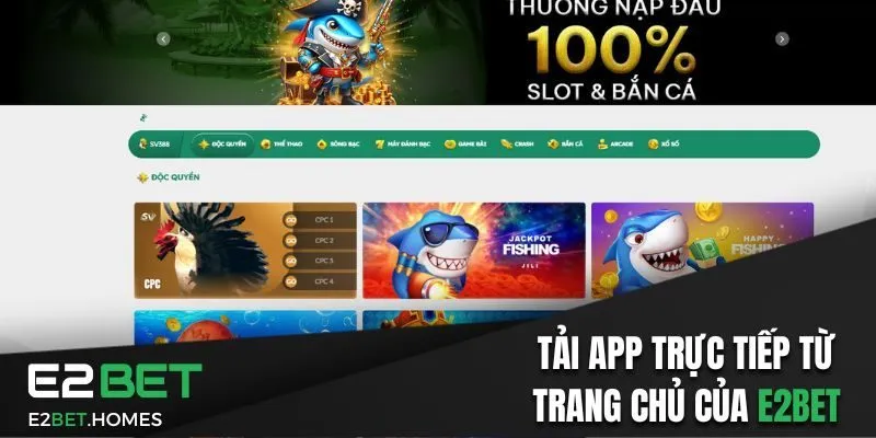 Tải app trực tiếp từ trang chủ của E2Bet